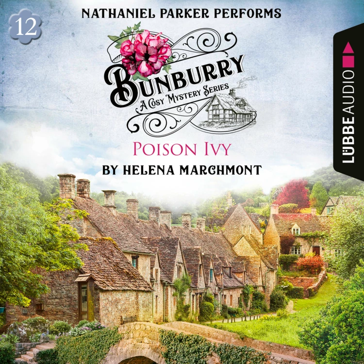 Cover von Helena Marchmont - Poison Ivy - Bunburry - A Cosy Mystery Series, Episode 12