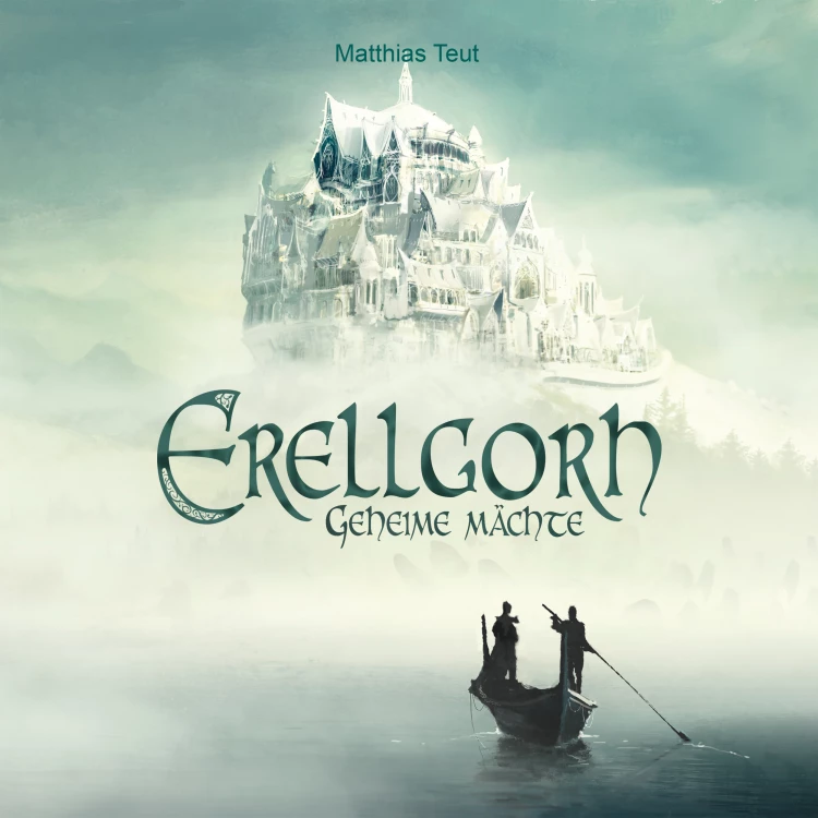 Cover von Matthias Teut - Die Welt von Erellgorh - Band 1 - Geheime Mächte