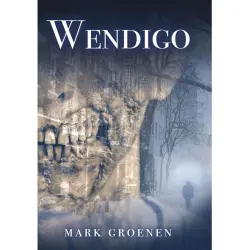 Cover - Mark Groenen - Wendigo