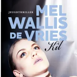 Cover - Mel Wallis de Vries - Kil
