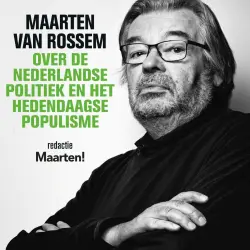 Cover - Maarten van Rossem - Maarten van Rossem over de Nederlandse politiek en het hedendaagse populisme
