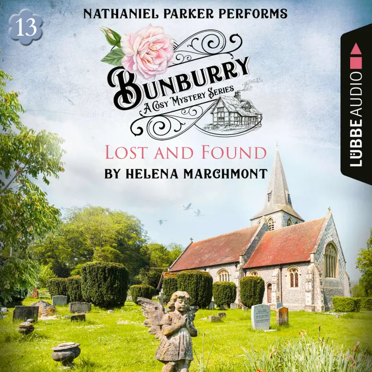 Cover von Helena Marchmont - Lost and Found - Bunburry - A Cosy Mystery Series, Episode 13
