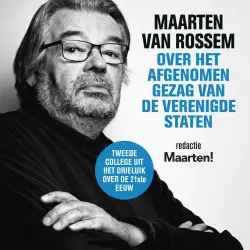 Cover - Maarten van Rossem - Maarten van Rossem over het afgenomen gezag van de Verenigde Staten