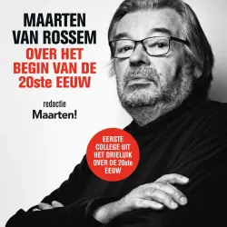 Cover - Maarten van Rossem - Maarten van Rossem over het begin van de twintigste eeuw