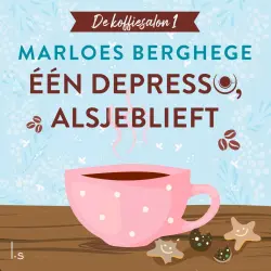 Cover - Marloes Berghege - De koffiesalon - Deel 1 - Eén depresso, alsjeblieft