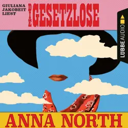 Cover - Anna North - Die Gesetzlose