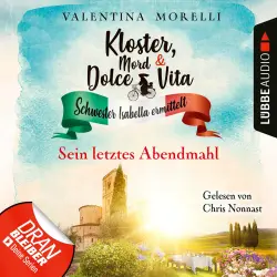 Cover - Valentina Morelli - Kloster, Mord und Dolce Vita - Schwester Isabella ermittelt - Folge 14 - Sein letztes Abendmahl