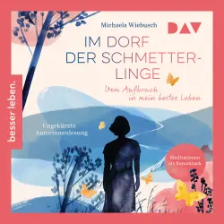 Cover - Michaela Wiebusch - Im Dorf der Schmetterlinge. Vom Aufbruch in mein bestes Leben