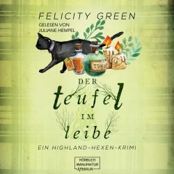 Cover - Felicity Green - Highland-Hexen-Krimis - Band 2 - Der Teufel im Leibe
