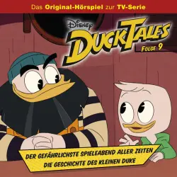 Cover - DuckTales Hörspiel -  Folge 9 - Der gefährlichste Spieleabend aller Zeiten / Die Geschichte des kleinen Duke