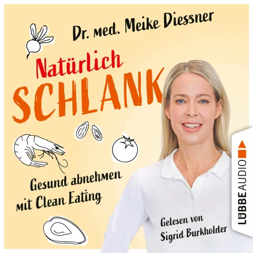 Cover - Meike Diessner - Natürlich schlank - Gesund abnehmen mit Clean Eating