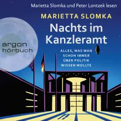 Cover - Marietta Slomka - Nachts im Kanzleramt - Alles, was man schon immer über Politik wissen wollte