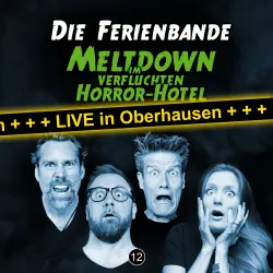 Cover - Die Ferienbande -  Meltdown im verfluchten Horror Hotel