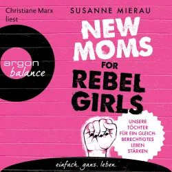 Cover - Susanne Mierau - New Moms for Rebel Girls - Unsere Töchter für ein gleichberechtigtes Leben stärken