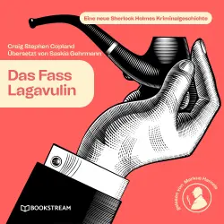 Cover - Sir Arthur Conan Doyle - Sherlock Holmes - Die neuen Kriminalgeschichten - Band 8 - Das Fass Lagavulin