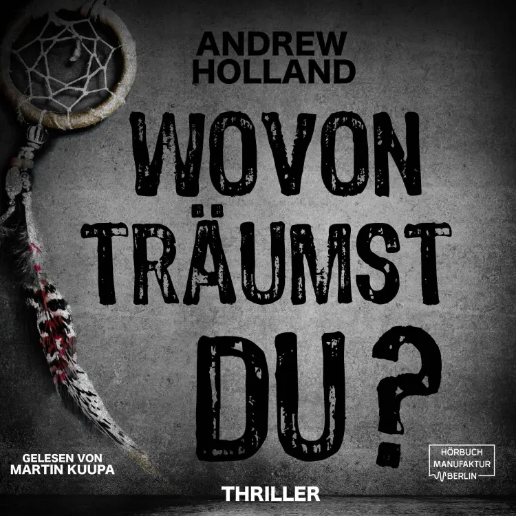 Cover von Andrew Holland - Howard-Caspar-Reihe - Band 2 - Wovon träumst du?