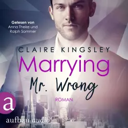 Cover - Claire Kingsley - Dating Desaters - Band 3 - Marrying Mr. Wrong