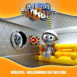 Cover - Der kleine Robby -  Folge 1 - Willkommen auf der Erde
