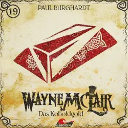 Cover - Paul Burghardt -  Wayne McLair - Folge 19 - Das Koboldgold