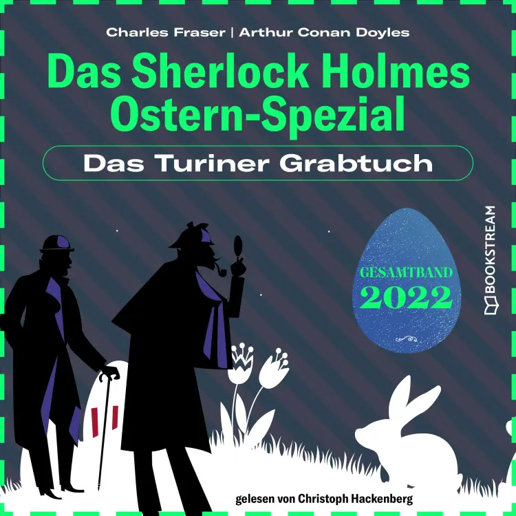 Cover von Sir Arthur Conan Doyle - Das Sherlock Holmes Ostern-Spezial - Jahr 2022 - Das Turiner Grabtuch