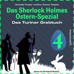 Cover - Sir Arthur Conan Doyle - Das Sherlock Holmes Ostern-Spezial - Tag 4 - Das Turiner Grabtuch