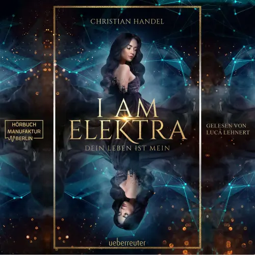 Cover von Christian Handel - Elektra-Dilogie - Dein Leben ist mein - Band 2 - I am Elektra