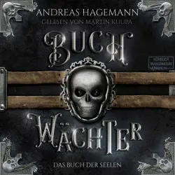 Cover - Andreas Hagemann - Buchwächter - Band 3 - Das Buch der Seelen