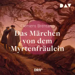 Cover - Clemens Brentano - Das Märchen von dem Myrtenfräulein
