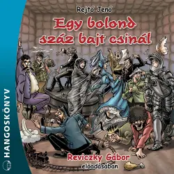 Cover - Rejtő Jenő - Egy bolond száz bajt csinál