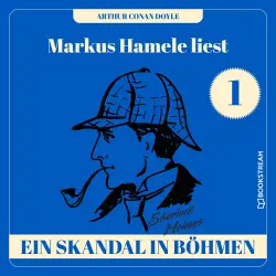 Cover - Sir Arthur Conan Doyle - Markus Hamele liest Sherlock Holmes - Folge 1 - Ein Skandal in Böhmen