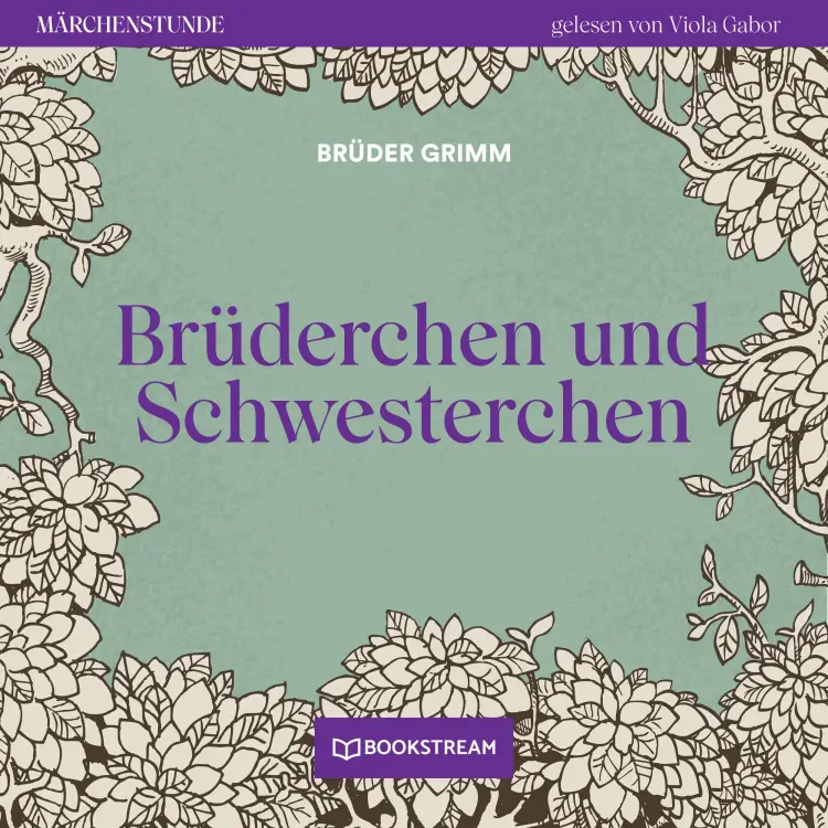 Cover von Brüder Grimm - Märchenstunde - Folge 5 - Brüderchen und Schwesterchen
