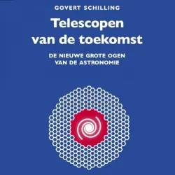 Cover - Govert Schilling - Pocket Science - Deel 4 - Telescopen van de toekomst