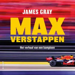 Cover - James Gray - Max Verstappen - Het verhaal van een kampioen