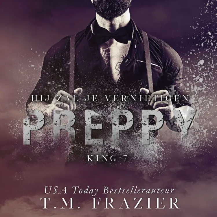 Cover von T.M. Frazier - King - Deel 7 - Preppy 3
