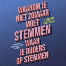 Cover - Titia Hoogendoorn - Waarom je niet zomaar moet stemmen waar je ouders op stemmen