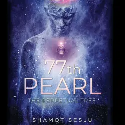Cover - Shamot Sesju - 77th Pearl - The Perpetual Tree