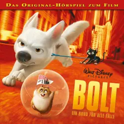 Cover - BOLT: Ein Hund für alle Fälle Hörspiel -  BOLT: Ein Hund für alle Fälle