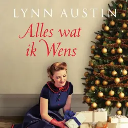 Cover - Lynn Austin - Alles wat ik wens - Een verhaal over de ware betekenis van Kerst
