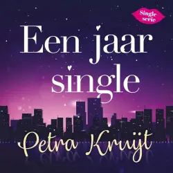 Cover - Petra Kruijt - Een jaar single - Deel 1 - Single-Serie