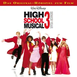 Cover - High School Musical Hörspiel -  High School Musical 3: Senior Year