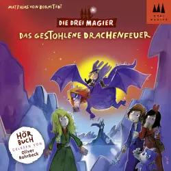 Cover - Matthias von Bornstädt - Die drei Magier - Folge 3 - Das gestohlene Drachenfeuer