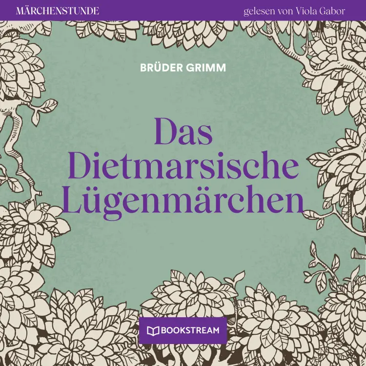 Cover von Brüder Grimm - Märchenstunde - Folge 9 - Das Dietmarsische Lügenmärchen