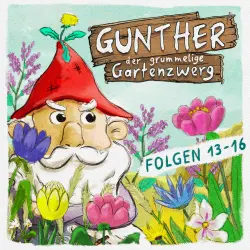 Cover - Gunther, der grummelige Gartenzwerg -  Folge 13 - 16