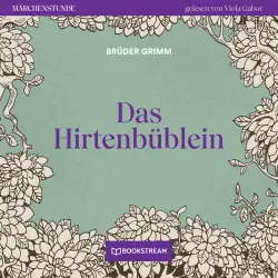 Cover - Brüder Grimm - Märchenstunde - Folge 13 - Das Hirtenbüblein