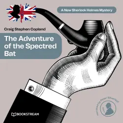 Cover - Sir Arthur Conan Doyle - A New Sherlock Holmes Mystery - Episode 10 - The Adventure of the Spectred Bat