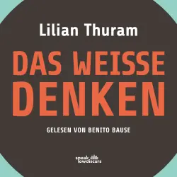 Cover - Lilian Thuram - Das weiße Denken