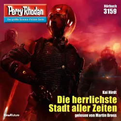 Cover - Kai Hirdt - Perry Rhodan - Erstauflage 3159 - Die herrlichste Stadt aller Zeiten