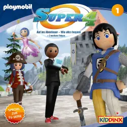 Cover - Super 4 -  Folge 1 - Auf ins Abenteuer - Wie alles begann