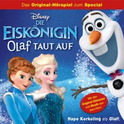 Cover - Die Eiskönigin Hörspiel -  Die Eiskönigin: Olaf taut auf