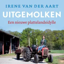 Cover - Irene van der Aart - Uitgemolken - een nieuwe plattelandsidylle